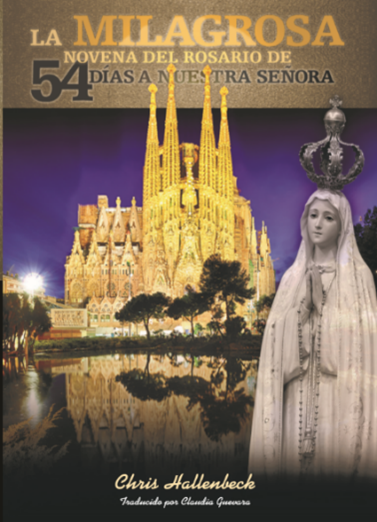 La Milagrosa Novena Del Rosario de 54 Días a Nuestra Señora (Spanish Edition)