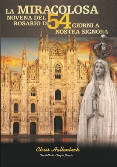 La Miracolosa Novena Del Rosario Di 54 Giorni a Nostra Signora (Memorial Edition - 8 Books in Italian)